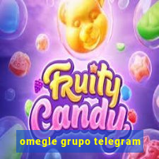 omegle grupo telegram